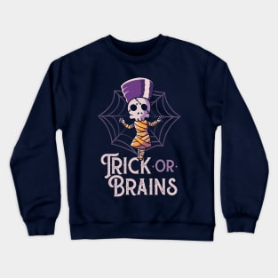 Trick Or Brains Funny Cute Spooky Crewneck Sweatshirt